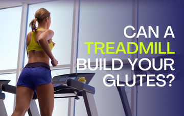 Can a Treadmill Build Your Glutes?