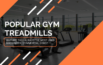 Popular Gym Treadmills: Why Are They Always the Most Used Machines at Commercial Gyms?