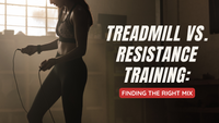 Treadmill vs. Resistance Training: Finding the Right Mix