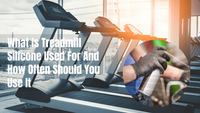 What Is Treadmill Silicone Used For And How Often Should You Use It